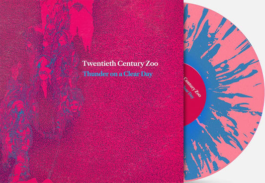 Twentieth Century Zoo- Thunder On A Clear Day (RSD Essential Pink w/ Sky Blue Splatter Vinyl) [ VINYL LP ]