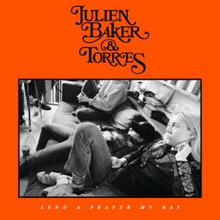 Julien Baker & Torres- Send A Prayer My Way (Indie Exclusive Vinyl) [ VINYL LP ]